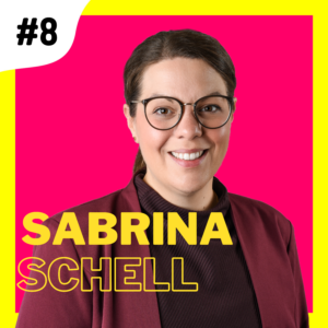 008 | New Work in der Wissenschaft - mit Sabrina Schell